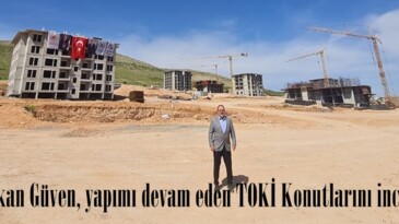 Başkan Güven, yapımı devam eden TOKİ Konutlarını inceledi.