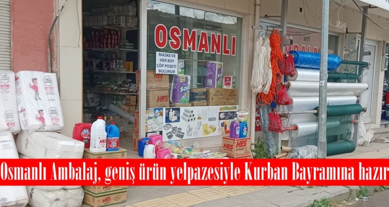 Osmanlı Ambalaj, geniş ürün yelpazesiyle Kurban Bayramına hazır.