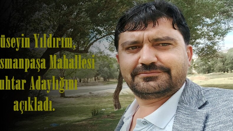 Hüseyin Yıldırım, Gaziosmanpaşa Mahallesi Muhtar Adaylığını açıkladı.