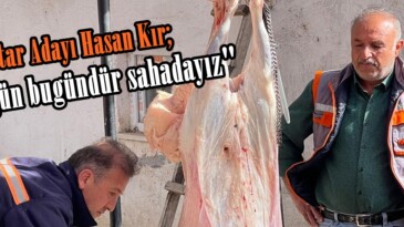 Muhtar Adayı Hasan Kır; “O gün bugündür sahadayız”