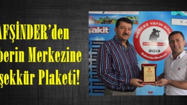 AFŞİNDER’den Haberin Merkezine Teşekkür Plaketi!