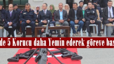 Afşin’de 5 Korucu daha Yemin ederek göreve başladı.