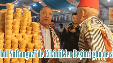 İstanbul Sultangazi’de Etkinlikler Beşinci gün de sürdü.