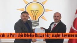 Fatih Yaralı, Afşin Belediye Başkan Aday Adaylık başvurusunu yaptı.