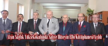 Afşin Sağlık Yüksekokulunda Safiye Hüseyin Elbi Kütüphanesi Açıldı.