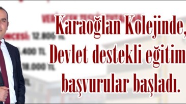 Karaoğlan Kolejinde, Devlet destekli eğitime başvurular başladı.