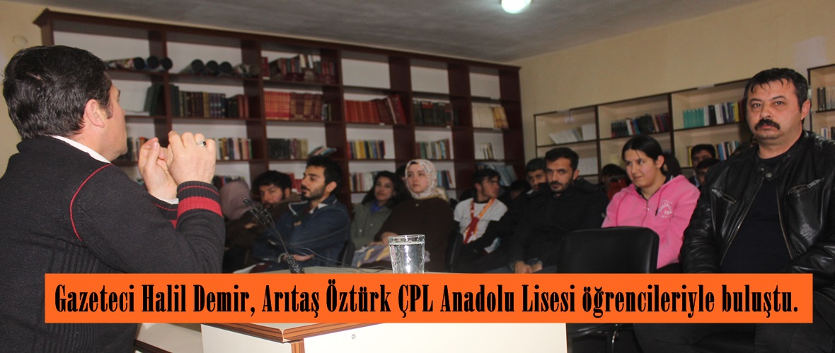 Gazeteci Halil Demir, Arıtaş Öztürk ÇPL Anadolu Lisesi öğrencileriyle buluştu.