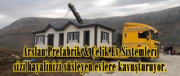 Arslan Prefabrik & Çelik Ev Sistemleri sizi hayalinizi süsleyen evlere kavuşturuyor.