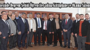 Fen Lisesinde Deprem Şehidi Öğrenciler adına Kütüphane ve Okuma Salonu açıldı.
