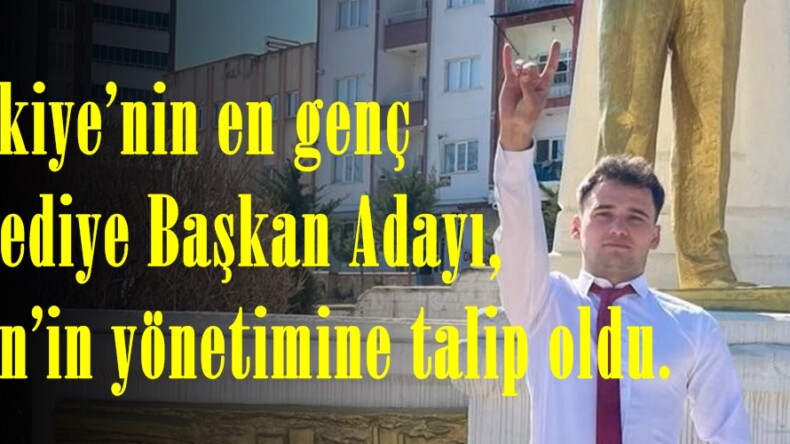 Türkiye’nin en genç Belediye Başkan Adayı, Afşin’in yönetimine talip oldu.