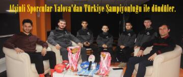 Afşinli Sporcular Yalova’dan Türkiye Şampiyonluğu ile döndüler.