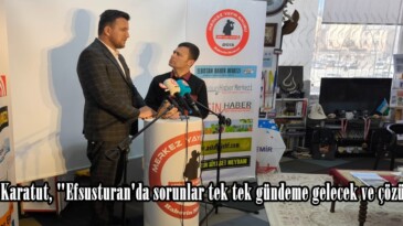 Cemal Karatut, “Efsusturan’da sorunlar tek tek gündeme gelecek ve çözülecek”