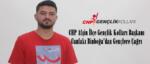 CHP Afşin İlçe Gençlik Kolları Başkanı Canfakı Binboğa’dan Gençlere Çağrı.