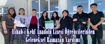 Eshab-ı Kehf Anadolu Lisesi Öğrencilerinden Geleneksel Ramazan Yardımı.