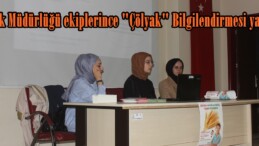Sağlık Müdürlüğü ekiplerince “Çölyak” Bilgilendirmesi yapıldı.