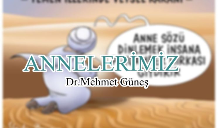 ANNELERİMİZ