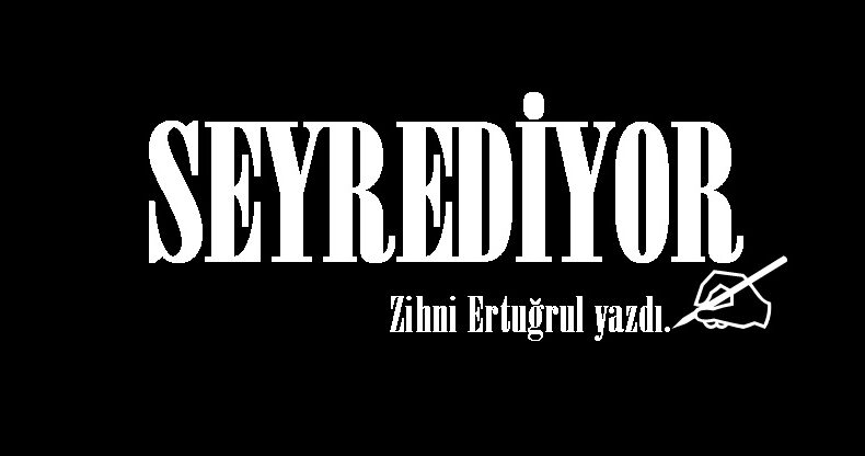 SEYREDİYOR