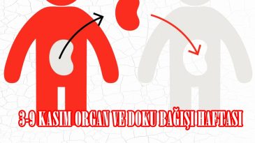 3-9 KASIM ORGAN VE DOKU BAĞIŞI HAFTASI