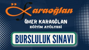 Ömer Karaoğlan Eğitim Atölyesinde Bursluluk Sınav Kabulleri başladı.