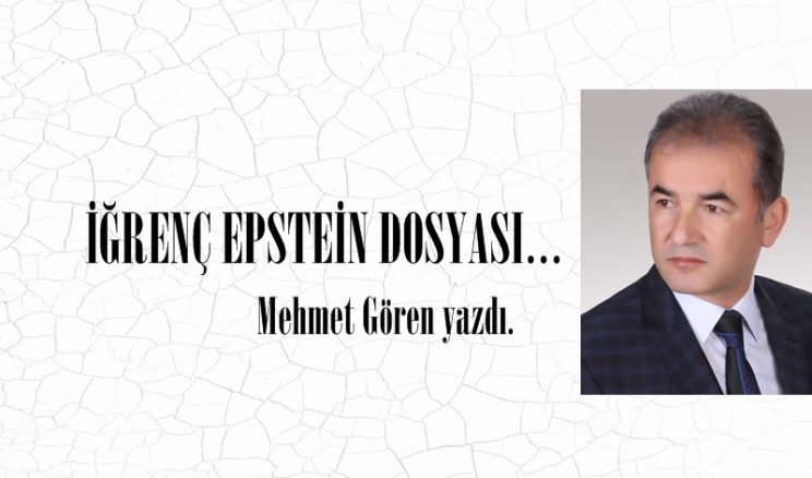 İĞRENÇ EPSTEİN DOSYASI…