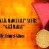 “İSTİKLÂL MADALYALI” ŞEHİR: “GÂZİ MARAŞ”