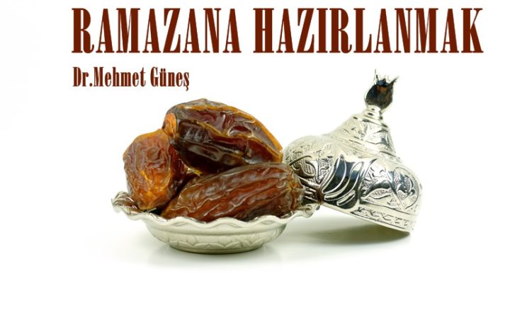 RAMAZANA HAZIRLANMAK