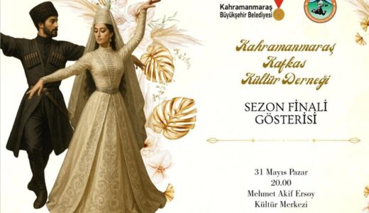 Kafkas Kültürünün Ritmi Kahramanmaraş’ta Yankılanacak.