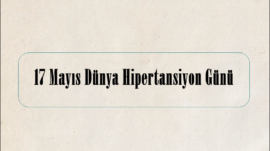 17 Mayıs Dünya Hipertansiyon Günü