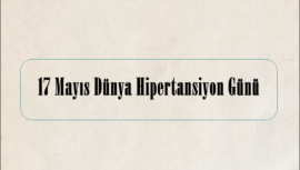 17 Mayıs Dünya Hipertansiyon Günü