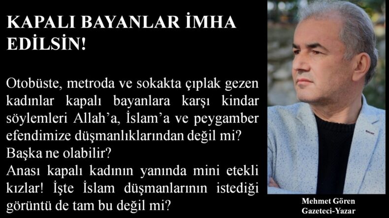 BAŞLIK, KAPALI BAYANLAR İMHA EDİLSİN!
