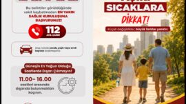 AŞIRI SICAKLARA DİKKAT!
