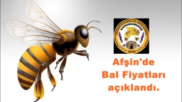 Afşin’de Bal Fiyatları açıklandı.