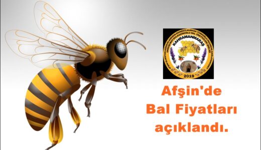 Afşin’de Bal Fiyatları açıklandı.