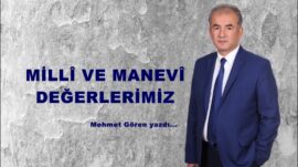 MİLLÎ VE MANEVÎ DEĞERLERİMİZ!