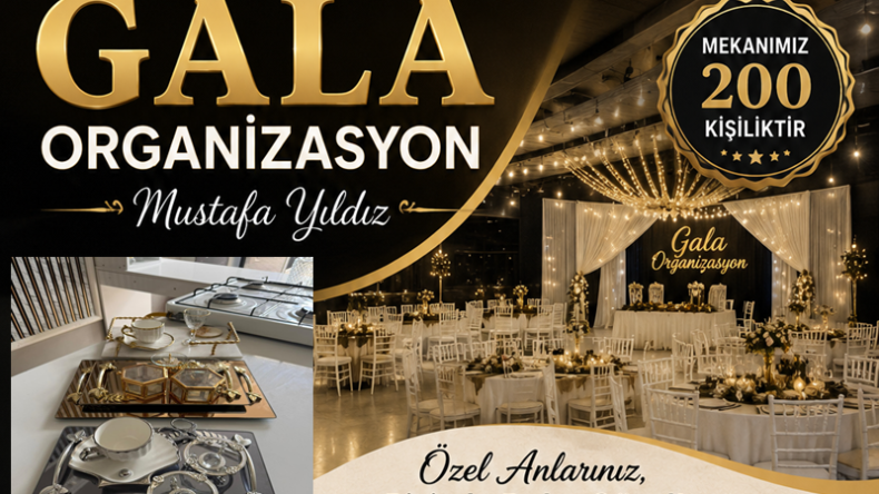 AFŞİN’DE GALA ORGANİZASYON’DAN ÖZEL GÜNLERE ÖZEL KONSEPT!
