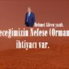 Geleceğimizin Nefese (Ormana) ihtiyacı var.