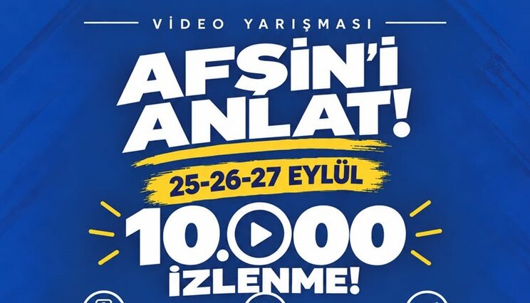 Anahtar Parti Afşin İlçe Başkanlığından “Afşin’i Anlat” Video Yarışması.
