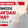 ÜZERİMİZDE İSLAM’DAN NE VAR?