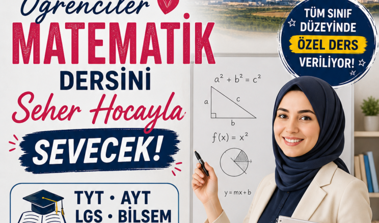 Afşin’de Öğrenciler Matematik Dersini Seher Hoca ile Sevecekler!